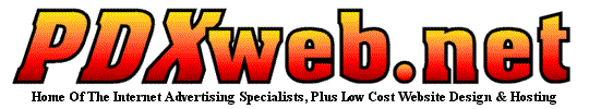 PDXweb.net - The internet advertising specialists! From Search Engine Submissions to Classified Ads in high traffic CyberMalls.  Website Design, Creation & Hosting available too!
